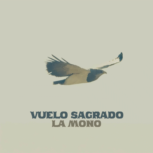La Mono : Vuelo Sagrado